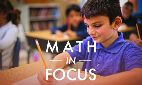Math in Focus: Building a Solid Math Skills Foundation