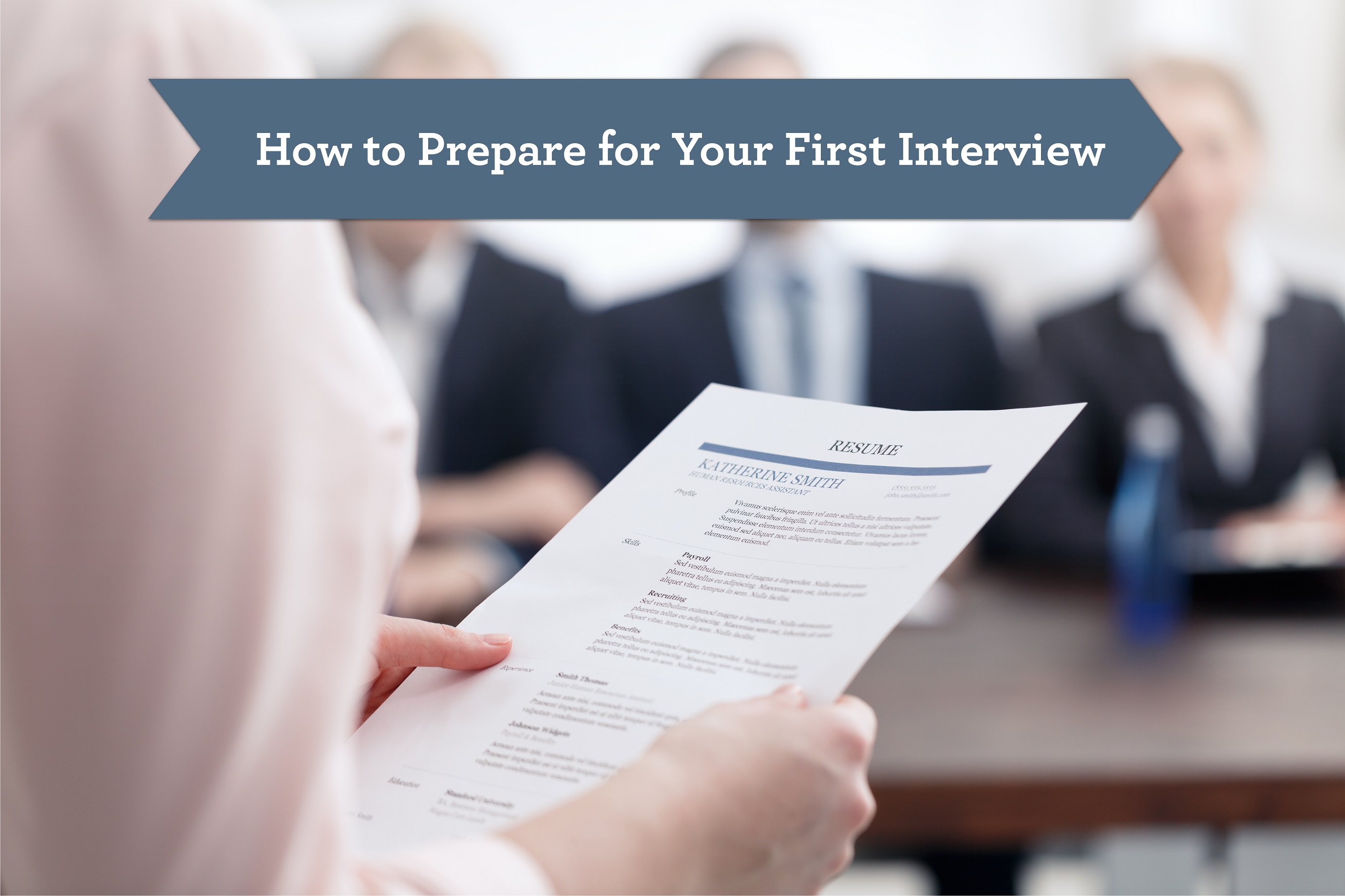 How to Prepare for your First Interview (Part 1)